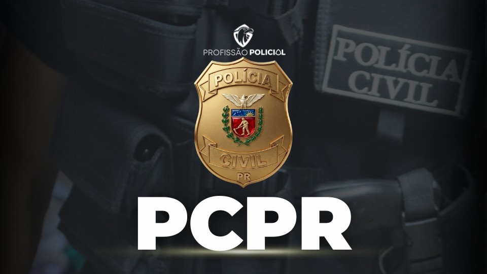 Concurso PCPR: último dia de inscrição! Inicial de R$9 mil!